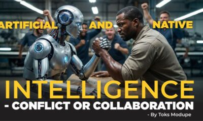 Artificial and Native Intelligence — Conflict or Collaboration? Adetokunbo Modupe